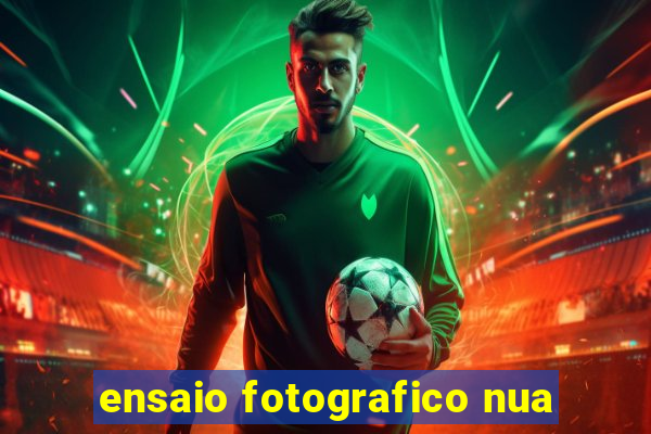 ensaio fotografico nua